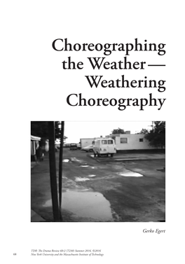 Choreographing the Weather ￢ﾀﾔ Weathering Choreography