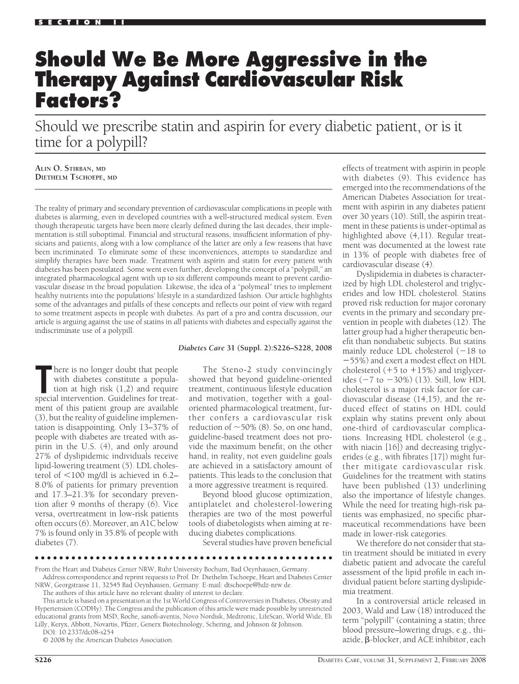 Should We Be More Aggressive in the Therapy Against Cardiovascular