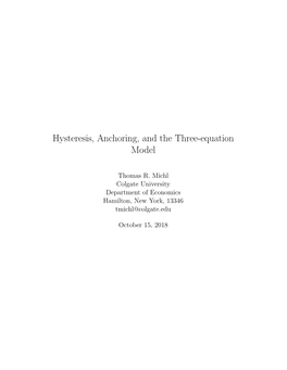 Hysteresis, Anchoring, and the Three-Equation Model