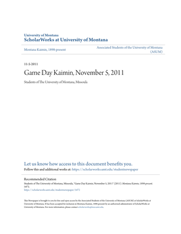 Game Day Kaimin, November 5, 2011 Students of the Niu Versity of Montana, Missoula