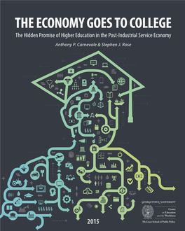 The Economy Goes to College: the Hidden Promise of Higher Education in the Post-Industrial Service