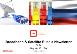 Broadband & Satellite Russia Newsletter