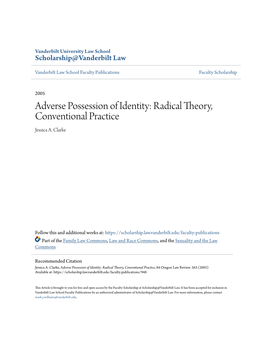 Adverse Possession of Identity: Radical Theory, Conventional Practice Jessica A