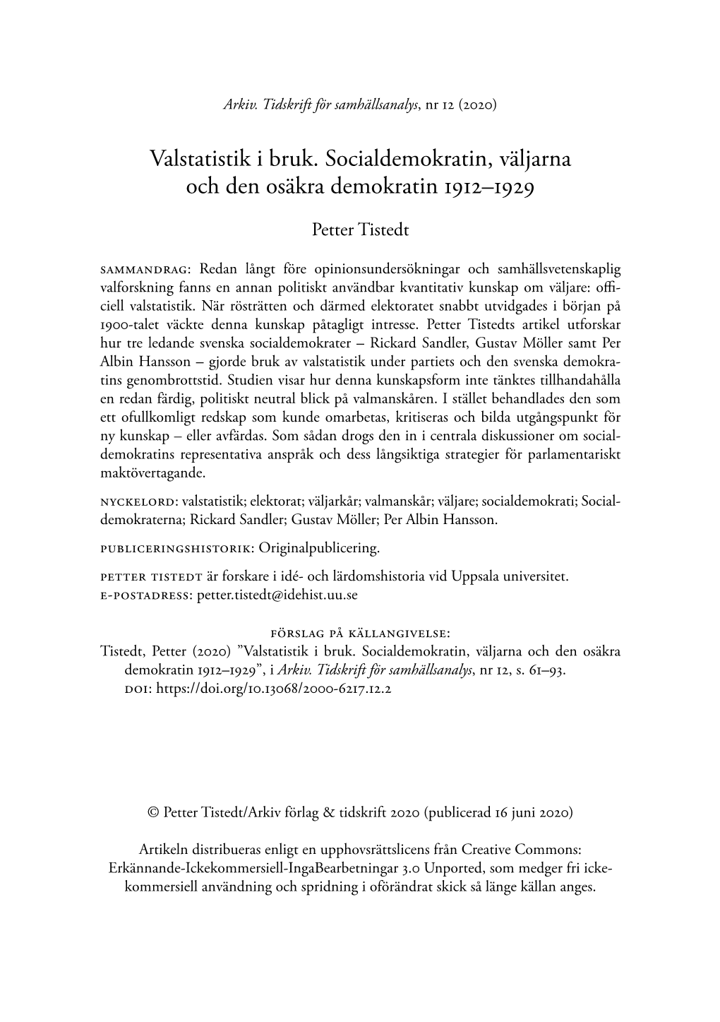 Valstatistik I Bruk. Socialdemokratin, Väljarna Och Den Osäkra Demokratin 1912–1929