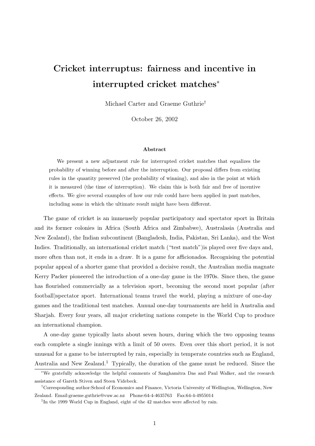Fairness and Incentive in Interrupted Cricket Matches∗