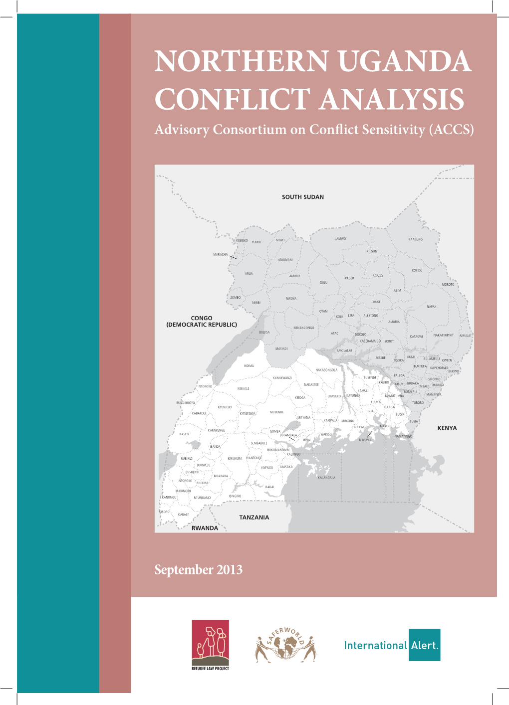 NORTHERN UGANDA CONFLICT ANALYSIS Advisory Consortium on Confl Ict Sensitivity (ACCS)