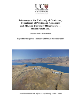 Astronomy at the University of Canterbury Department of Physics and Astronomy and Mt John University Observatory ⎯ Annual Report 2007