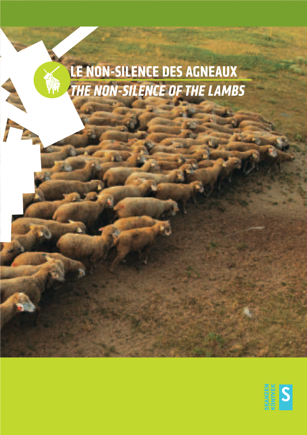 Le Non-Silence Des Agneaux the Non-Silence of the Lambs