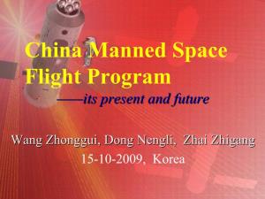 China Manned Space Flight Program ————Itsits Presentpresent Andand Futurefuture