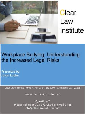 Workplace Bullying: Understanding the Increased Legal Risks
