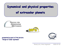 Dynamical and Physical Properties of Extrasolar Planets