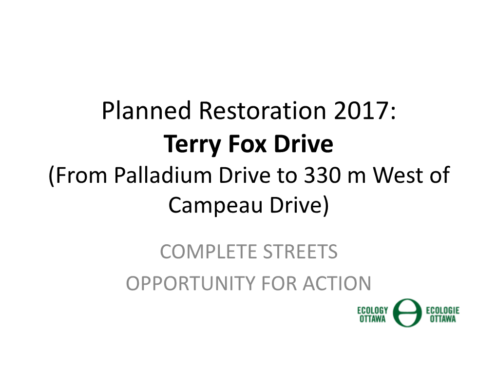 Terry Fox Drive (From Palladium Drive to 330 M West of Campeau Drive)