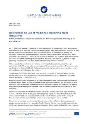 Restrictions on Use of Medicines Containing Ergot Derivatives CHMP Confirms Its Recommendations for Dihydroergotoxine Following a Re- Examination