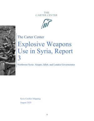 The Carter Center Explosive Weapons Use in Syria, Report 3