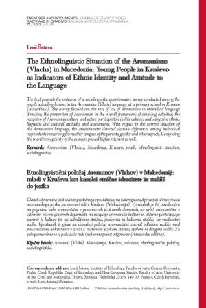 The Ethnolinguistic Situation of the Aromanians (Vlachs) in Macedonia: Young People in Kruševo As Indicators of Ethnic Identity and Attitude to the Language