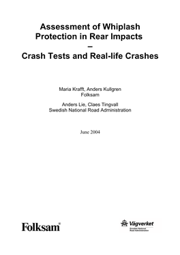 Assessment of Whiplash Protection in Rear Impacts – Crash Tests and Real-Life Crashes