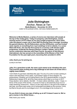 Julie Etchingham Anchor, News at Ten Media Masters – November 22, 2018 Listen to the Podcast Online, Visit