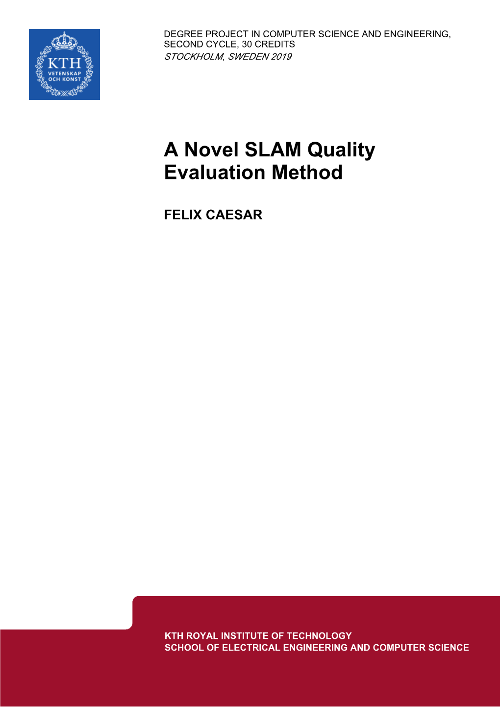 A Novel SLAM Quality Evaluation Method