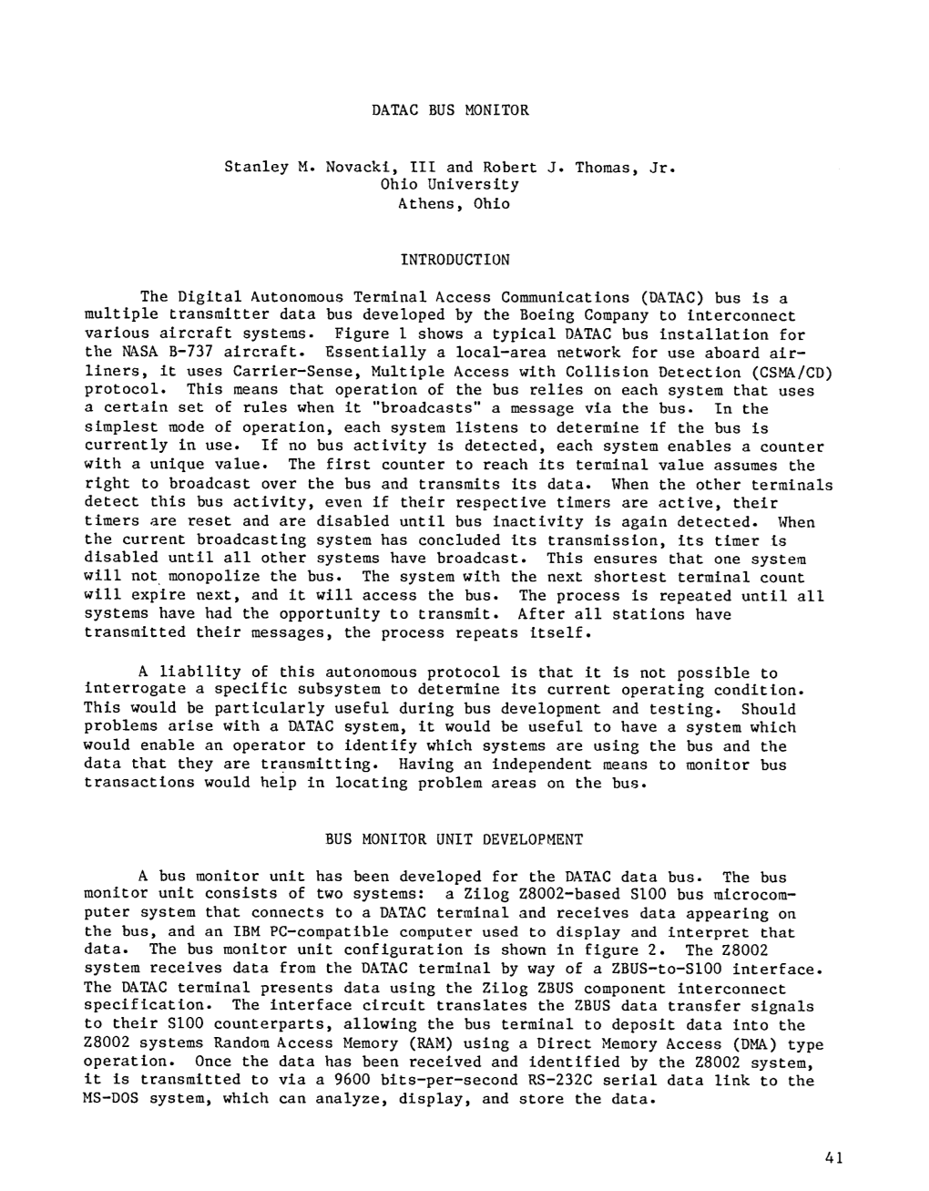 DATAC BUS MONITOR Stanley M. Novackl, III and Robert J. Thomas, Jr. Ohio University Athens, Ohio INTRODUCTION the Digital Autono