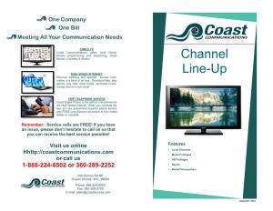 Channel Line-Up HIGH SPEED INTERNET Discover Lightning Fast Speeds! Access Infor- Mation in a Blink of an Eye