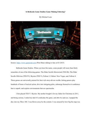 Is Bethesda Game Studios Game Making Faltering? by Michael Lane