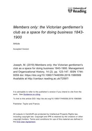 Members Only: the Victorian Gentlemen's Club As a Space for Doing Business 1843- 1900