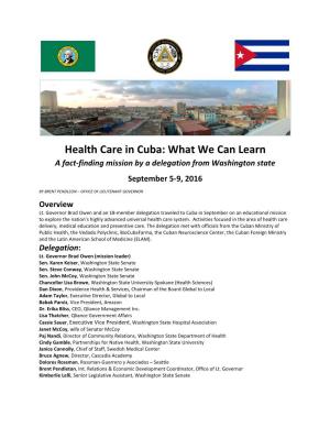 Health Care in Cuba: What We Can Learn a Fact-Finding Mission by a Delegation from Washington State September 5-9, 2016