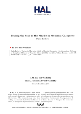 Tracing the Man in the Middle in Monoidal Categories Dusko Pavlovic