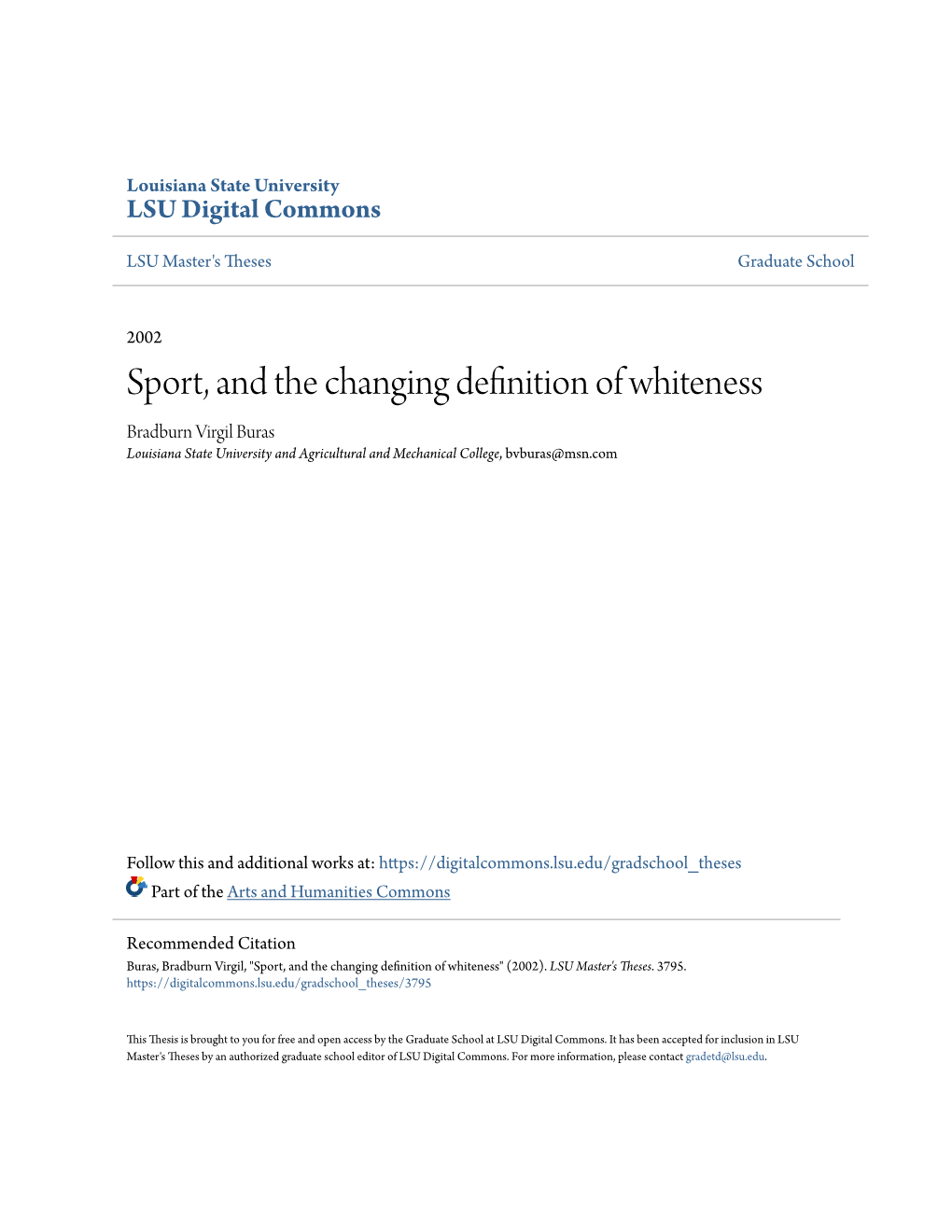 Sport, and the Changing Definition of Whiteness Bradburn Virgil Buras Louisiana State University and Agricultural and Mechanical College, Bvburas@Msn.Com