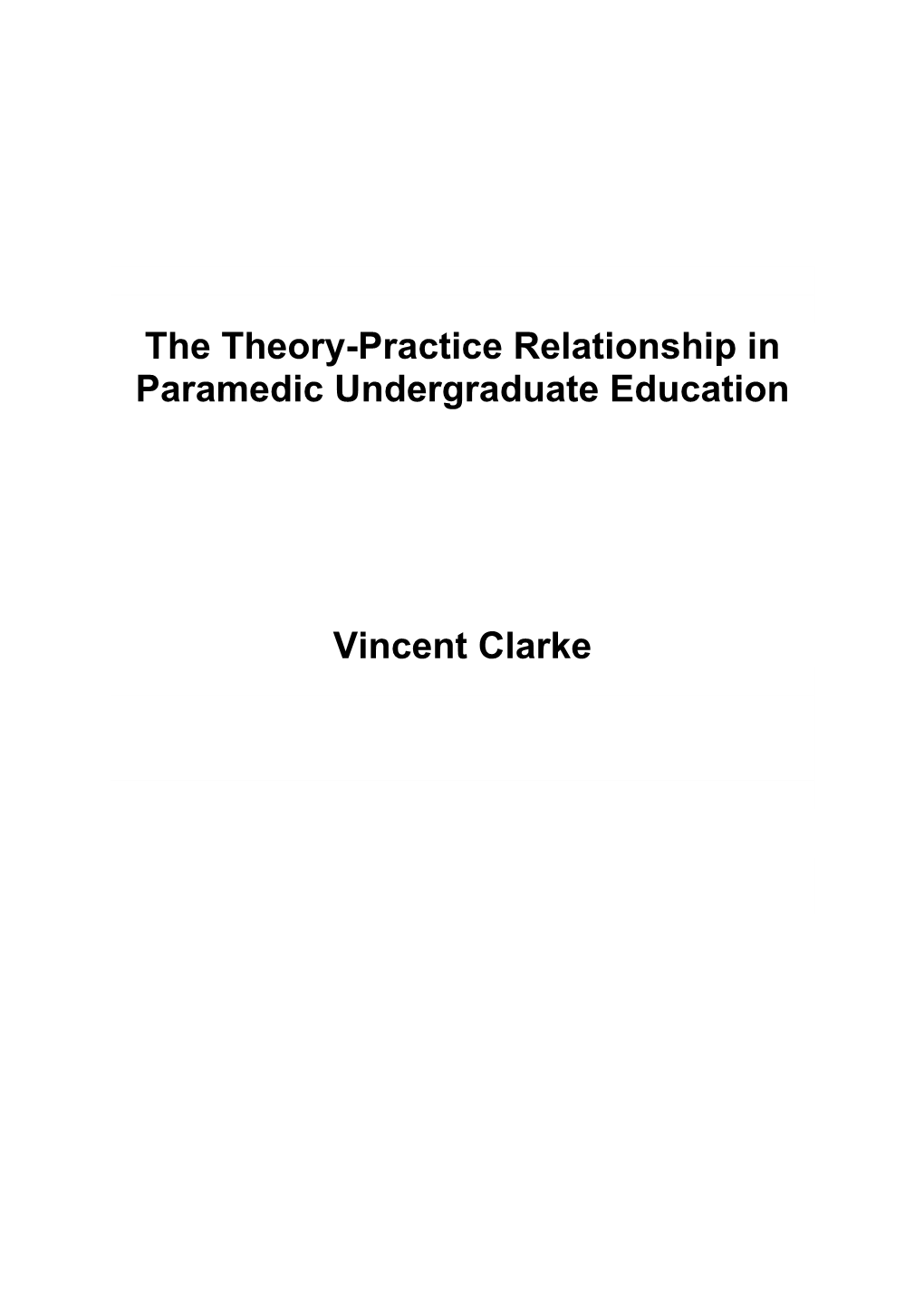 The Theory-Practice Relationship in Paramedic Undergraduate Education