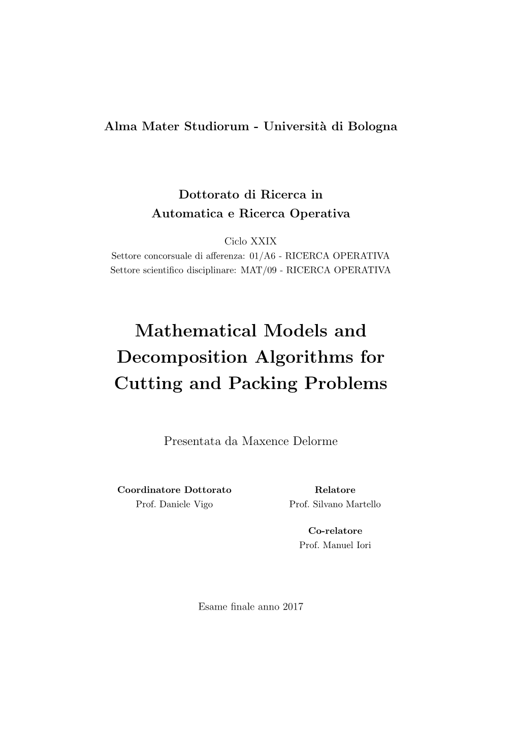 Mathematical Models and Decomposition Algorithms for Cutting and Packing Problems