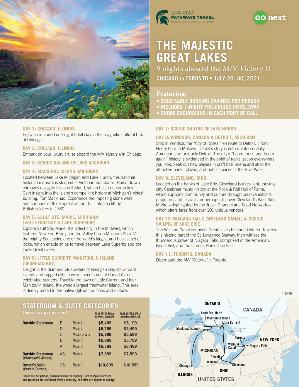 THE MAJESTIC GREAT LAKES 9 Nights Aboard the M/V Victory II CHICAGO to TORONTO • JULY 20–30, 2021