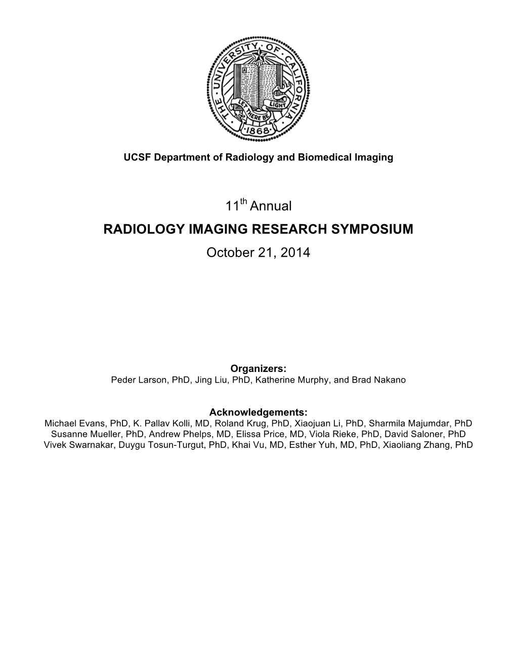 11Th Annual RADIOLOGY IMAGING RESEARCH SYMPOSIUM October 21, 2014