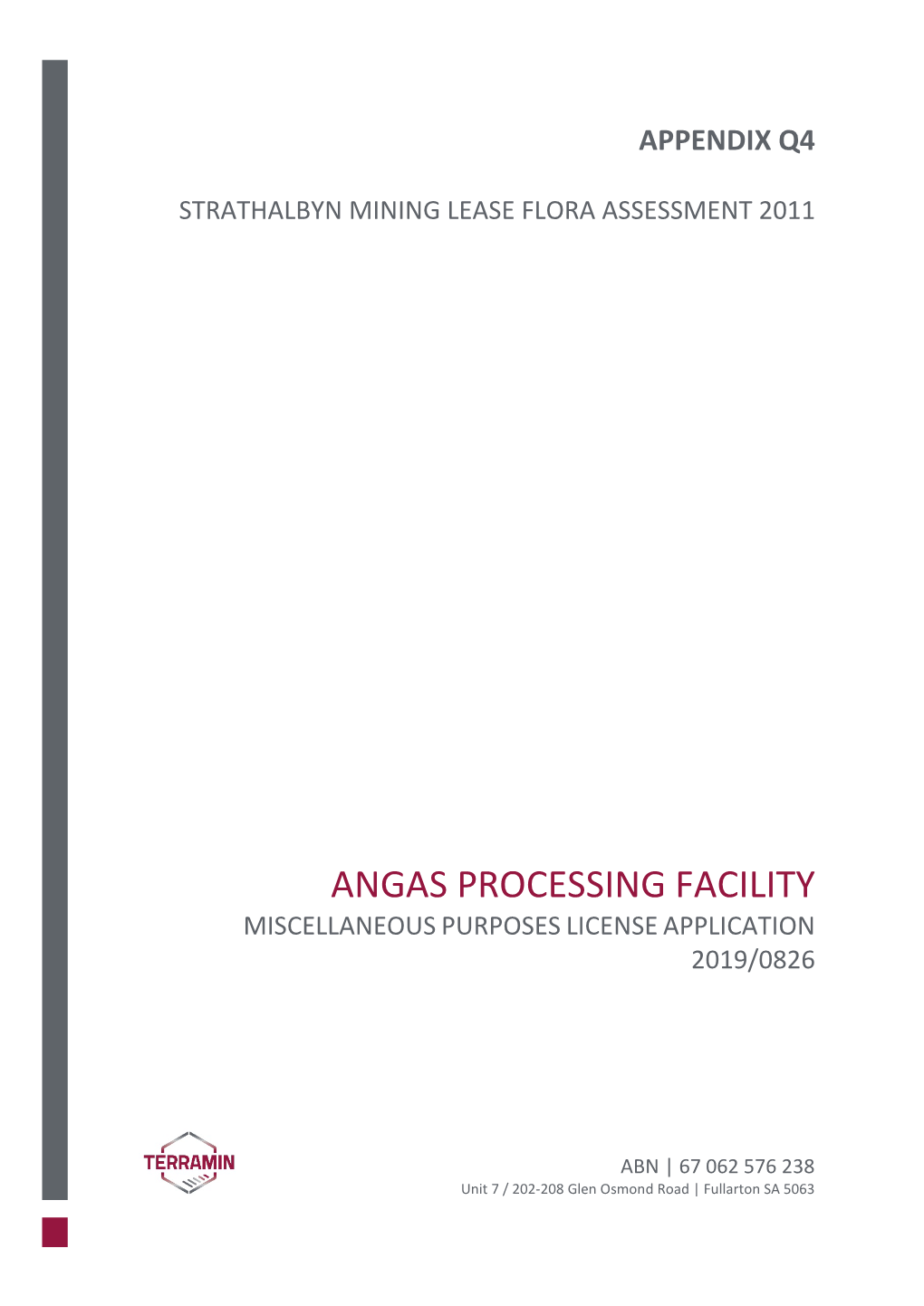 Angas Processing Facility Miscellaneous Purposes License Application 2019/0826