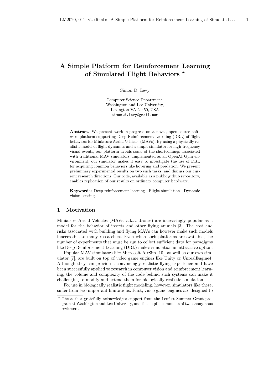 A Simple Platform for Reinforcement Learning of Simulated Flight Behaviors ⋆