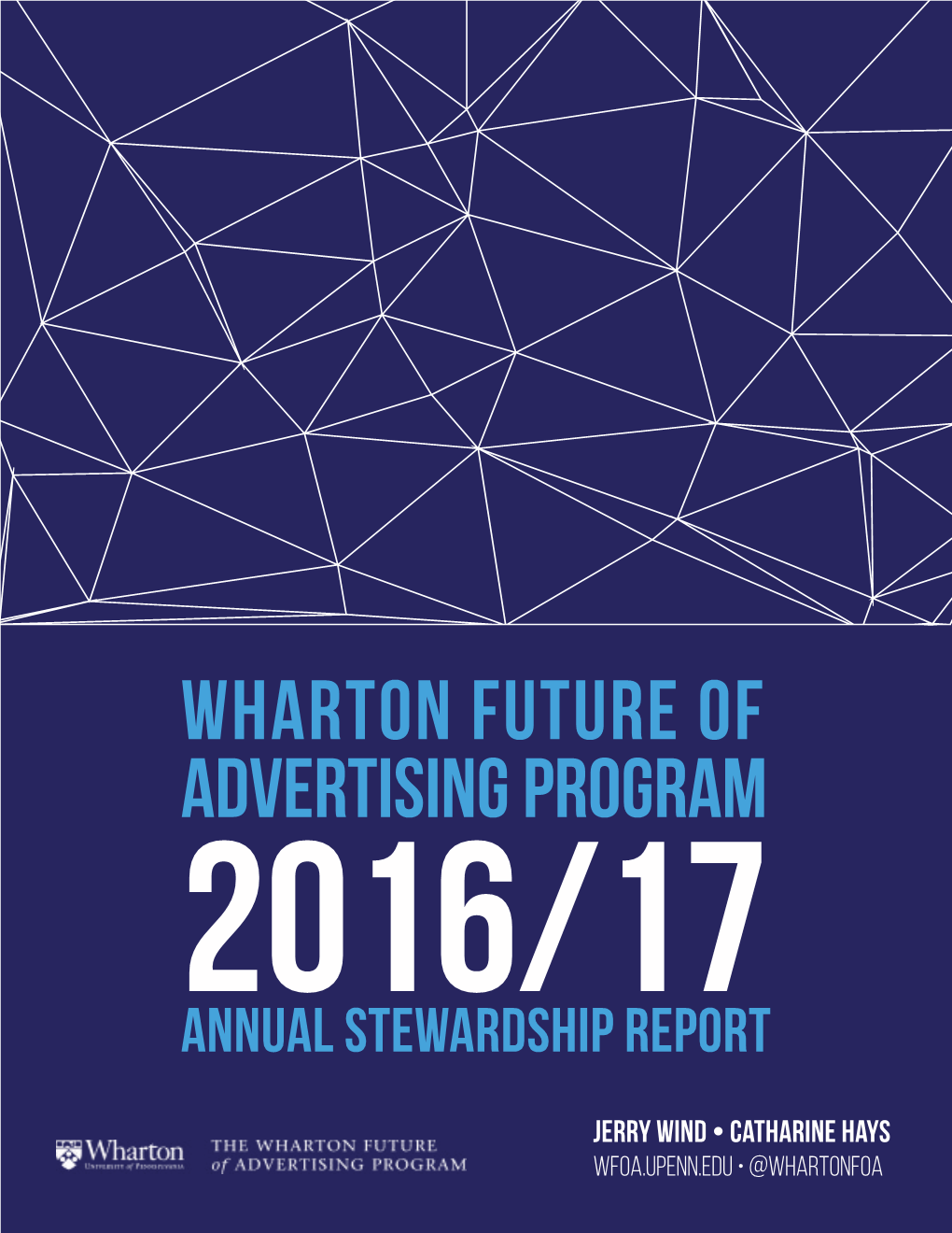 Wharton Future of Advertising Program 2016/17 Annual Stewardship Report