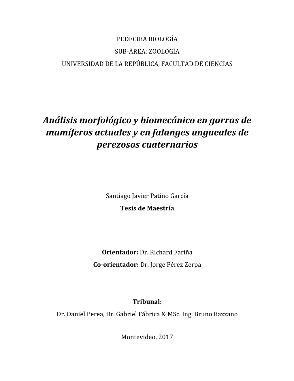 Análisis Morfológico Y Biomecánico En Garras De Mamíferos Actuales Y En Falanges Ungueales De Perezosos Cuaternarios