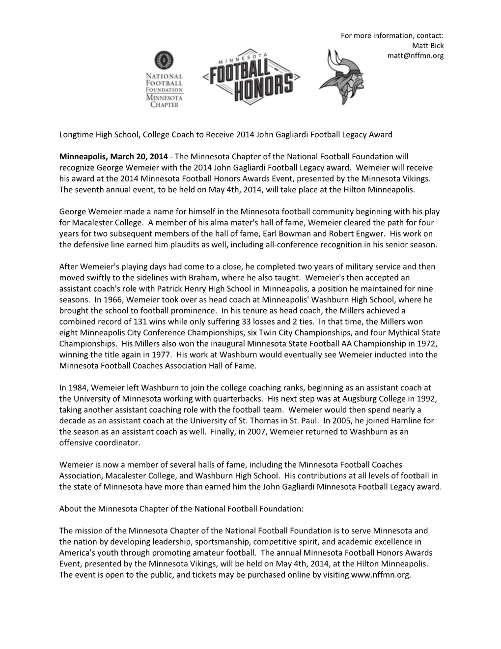 Longtime High School, College Coach to Receive 2014 John Gagliardi Football Legacy Award Minneapolis, March 20, 2014