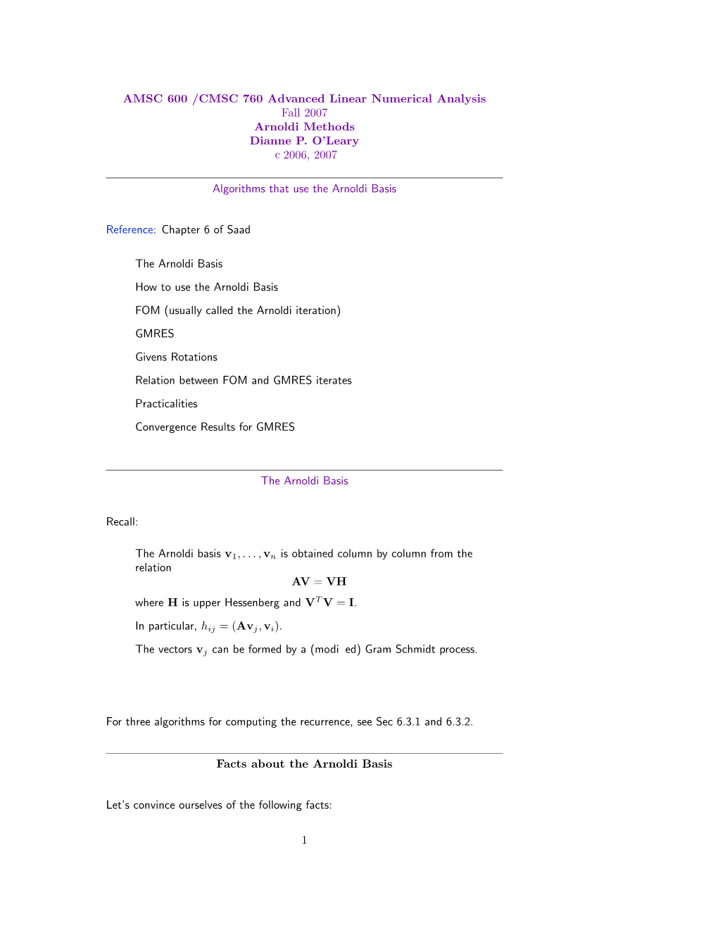 AMSC 600 /CMSC 760 Advanced Linear Numerical Analysis Fall 2007 Arnoldi Methods Dianne P