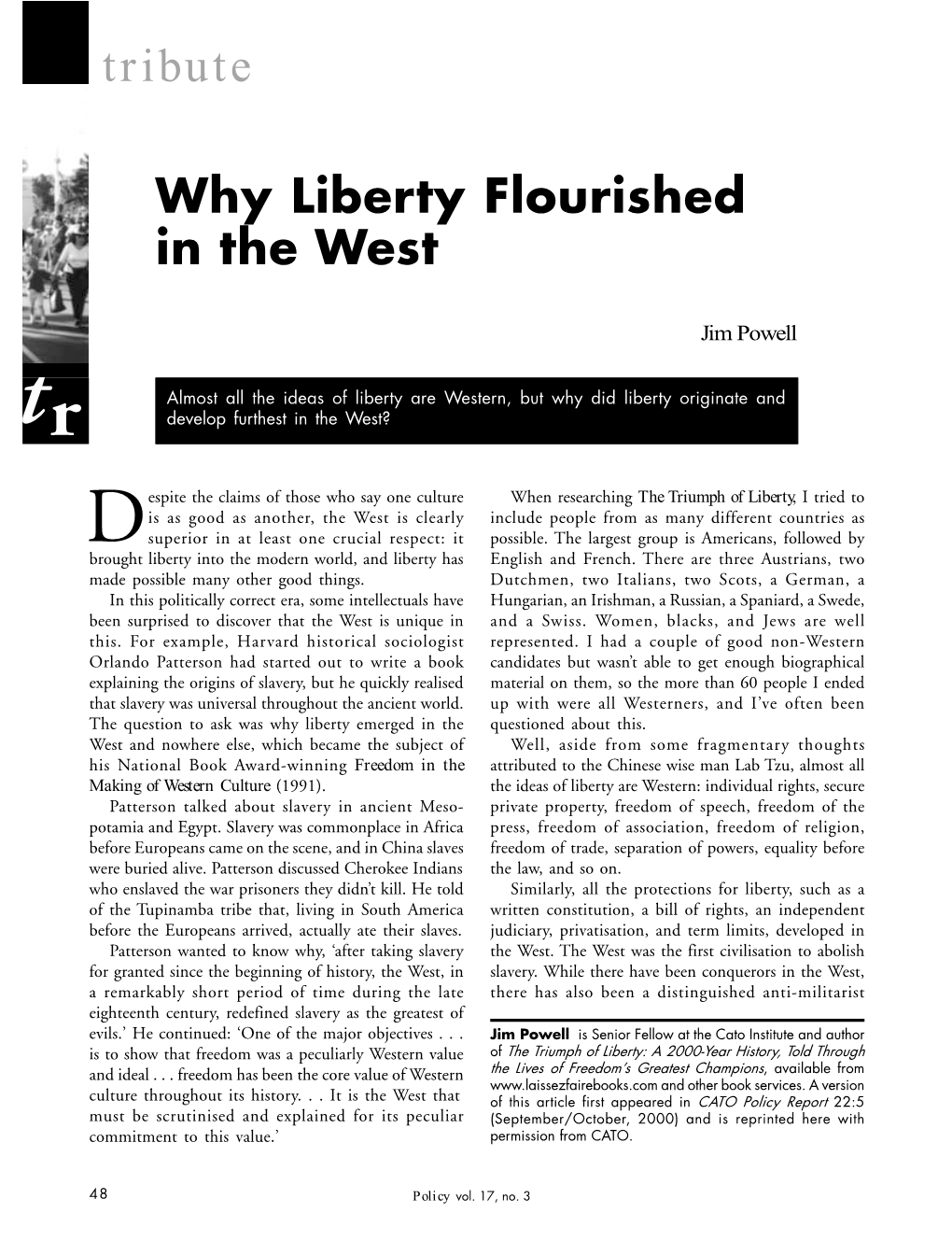 Tribute Why Liberty .Lourished in the West