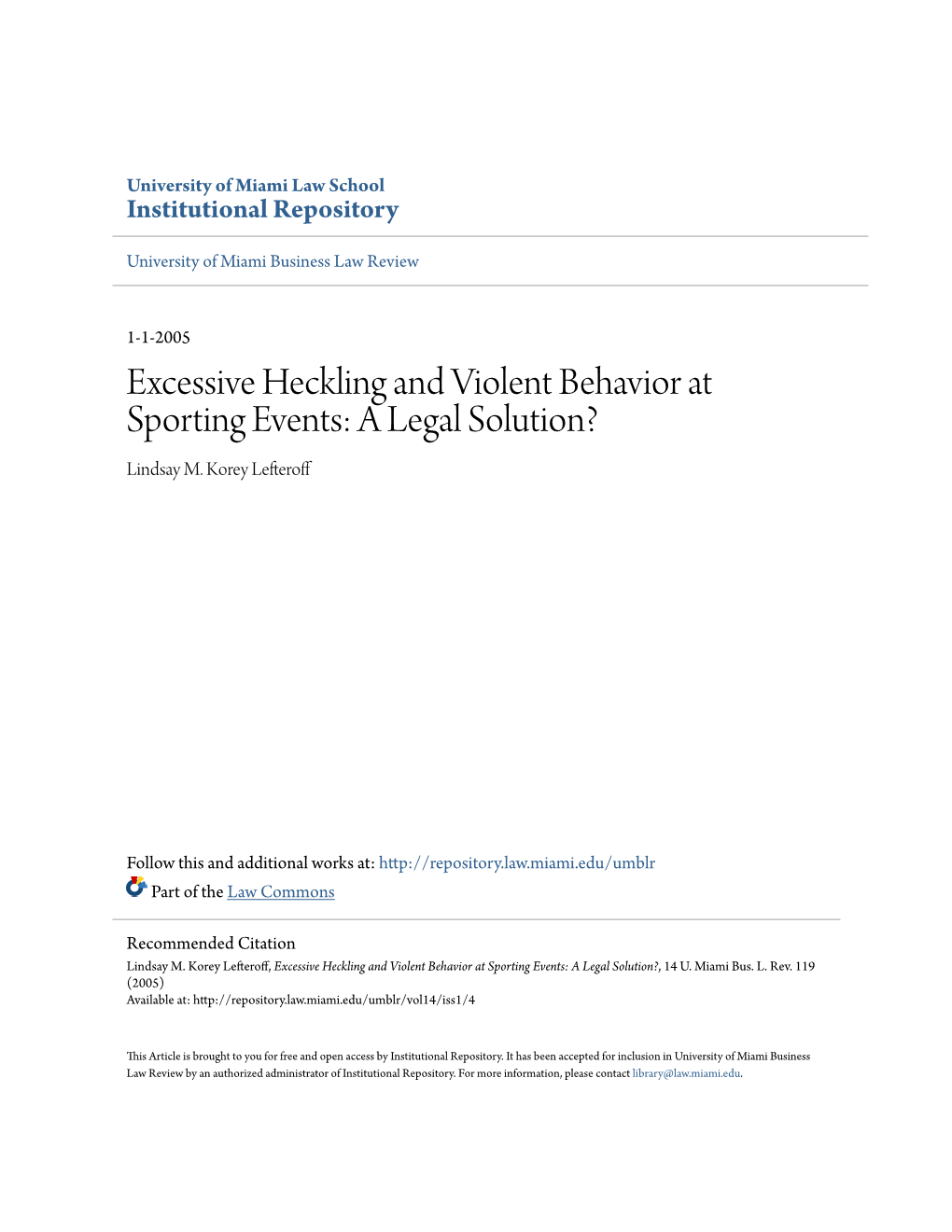 Excessive Heckling and Violent Behavior at Sporting Events: a Legal Solution? Lindsay M