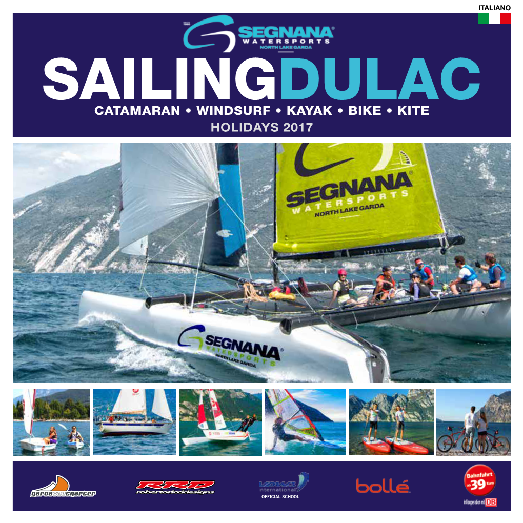 Sailingdulac Catamaran • Windsurf • Kayak • Bike • Kite Holidays 2017