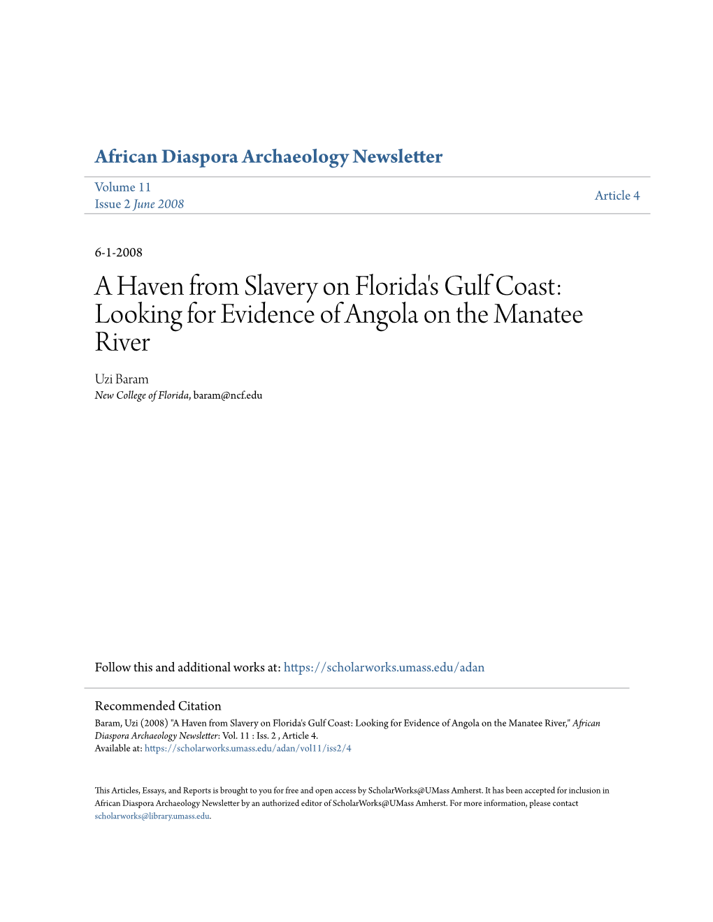 A Haven from Slavery on Florida's Gulf Coast: Looking for Evidence of Angola on the Manatee River Uzi Baram New College of Florida, Baram@Ncf.Edu