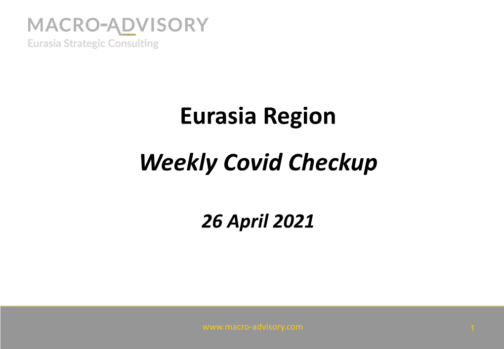 Eurasia Region Weekly Covid Checkup