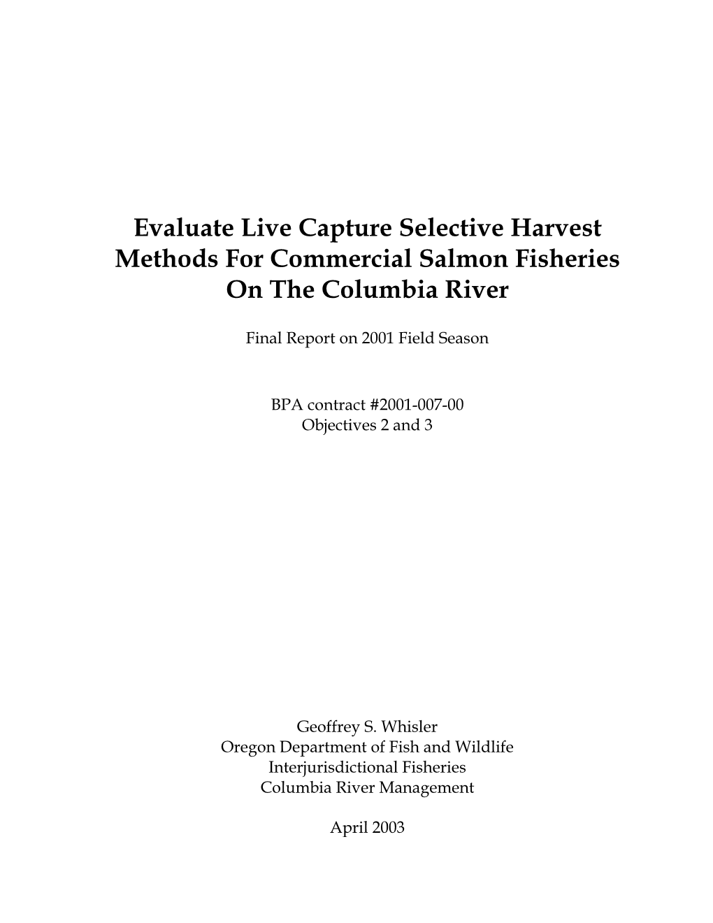 Evaluate Live Capture Selective Harvest Methods for Commercial Salmon Fisheries on the Columbia River