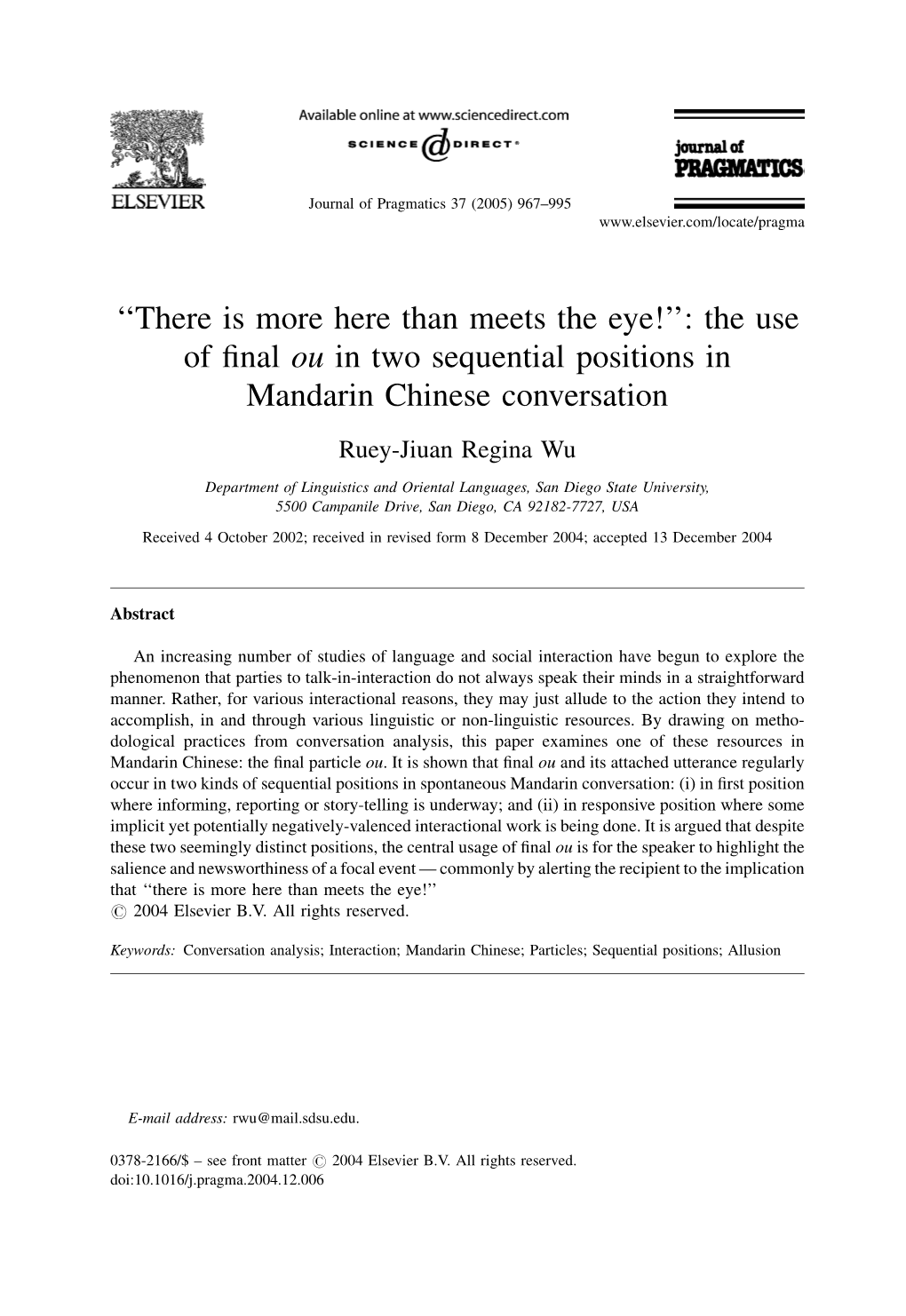 There Is More Here Than Meets the Eye!’’: the Use of ﬁnal Ou in Two Sequential Positions in Mandarin Chinese Conversation Ruey-Jiuan Regina Wu