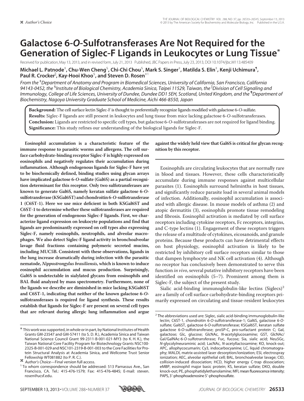 Galactose 6-O-Sulfotransferases Are Not Required for The