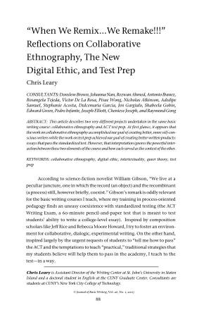When We Remix...We Remake!!!” Reﬂections on Collaborative Ethnography, the New Digital Ethic, and Test Prep Chris Leary