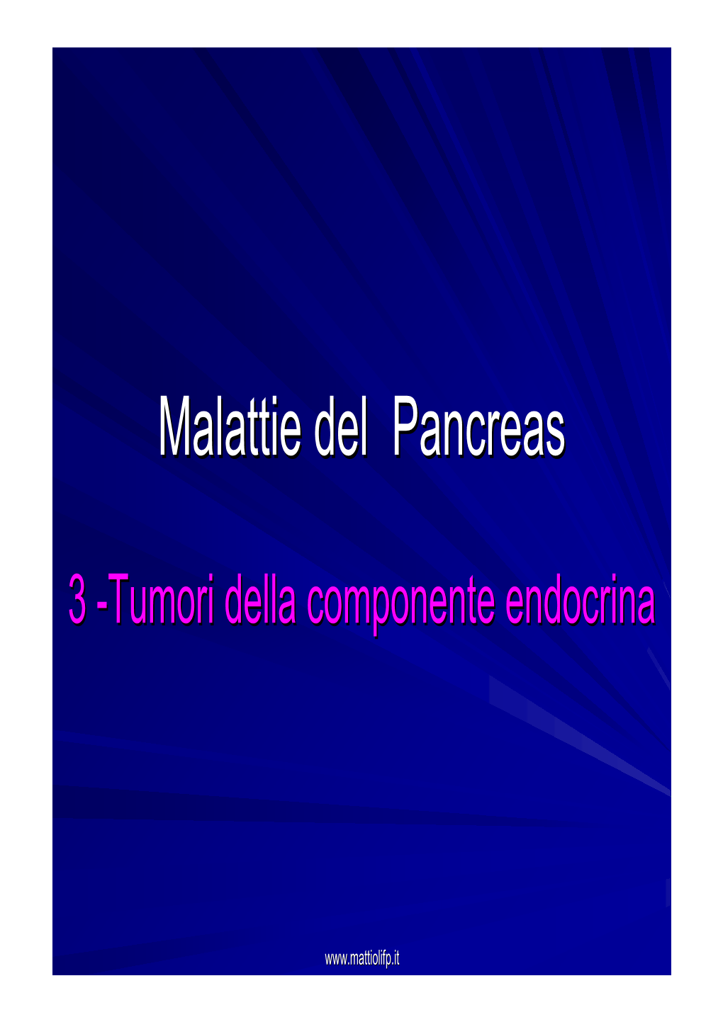 34. Malattie Del Pancreas Tumori Endocrini
