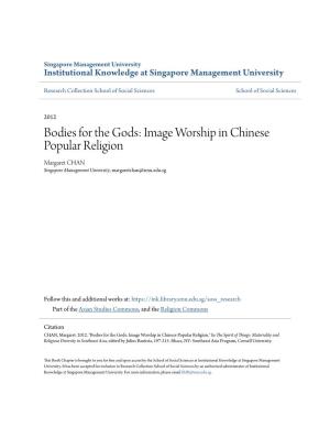 Image Worship in Chinese Popular Religion Margaret CHAN Singapore Management University, Margaretchan@Smu.Edu.Sg